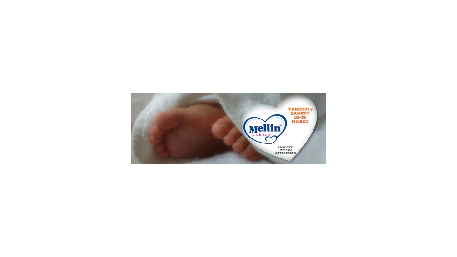 Mellin Week-End: prodotti sottocosto il 18 e 19 Marzo