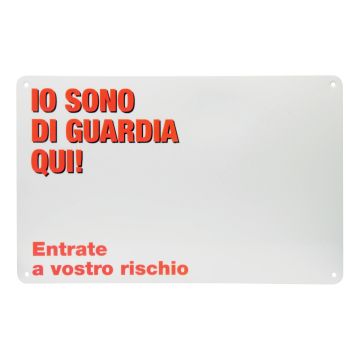 Camon Cane Targa "Io Sono Di Guardia Qui!" 30X22,5 Cm
